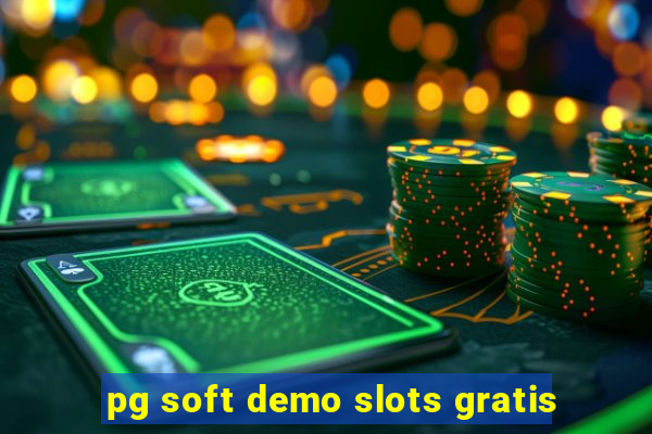 pg soft demo slots gratis